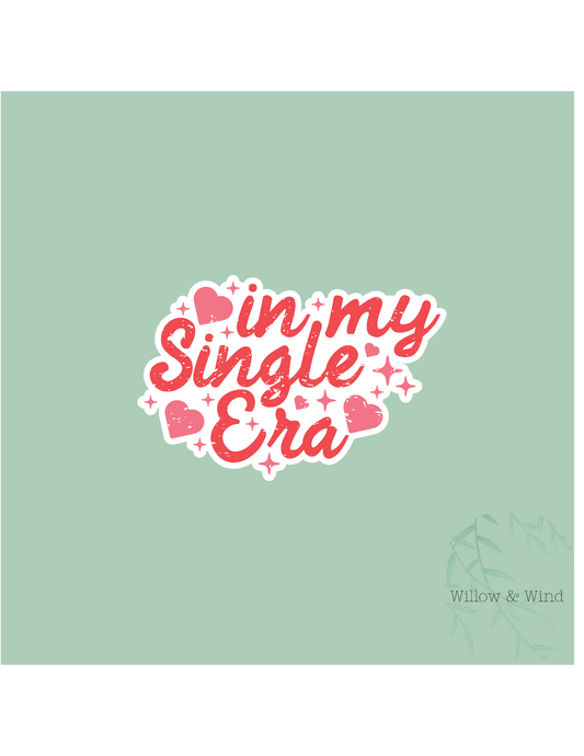 In My Single Era - Valentines Sticker