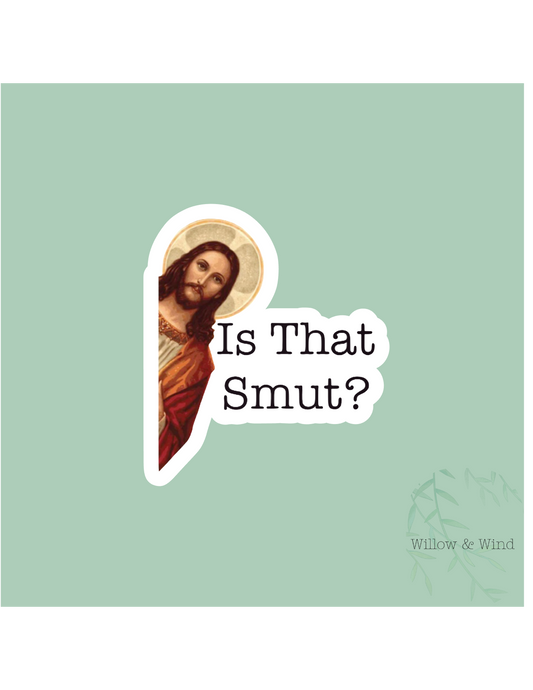 Is That Smut? Sticker