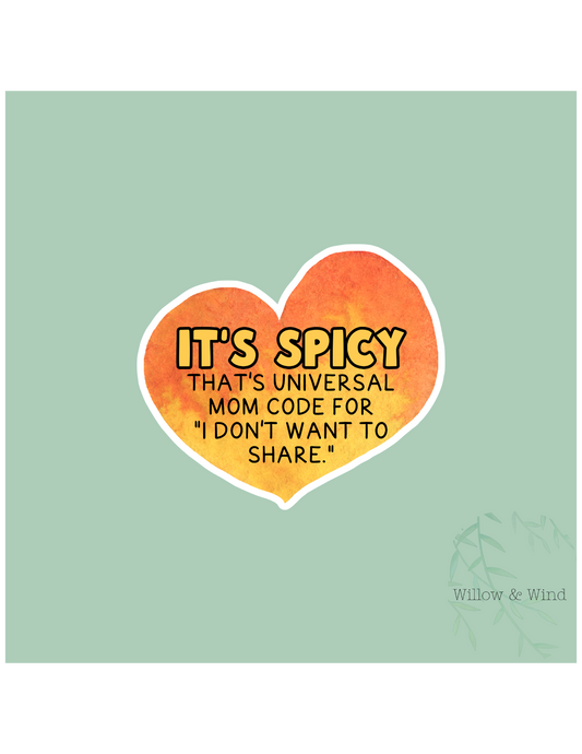 It's Spicy Sticker