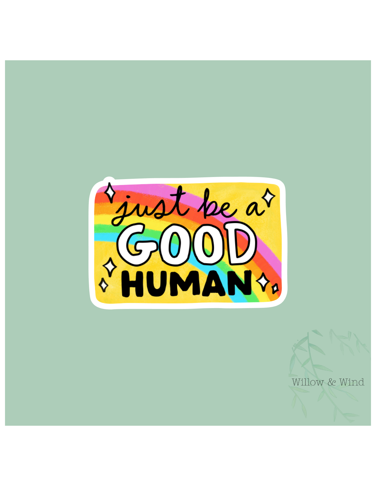 Be A Good Human Activism Sticker