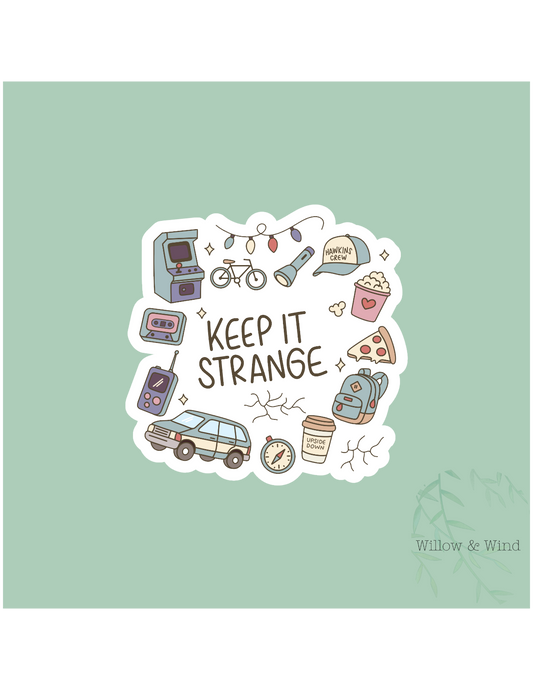 Keep It Strange - Stranger Things Sticker
