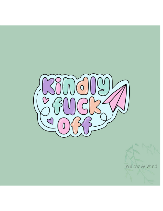 Kindly Fuck Off Sticker