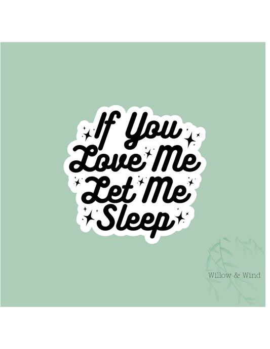 If You Love Me Sticker