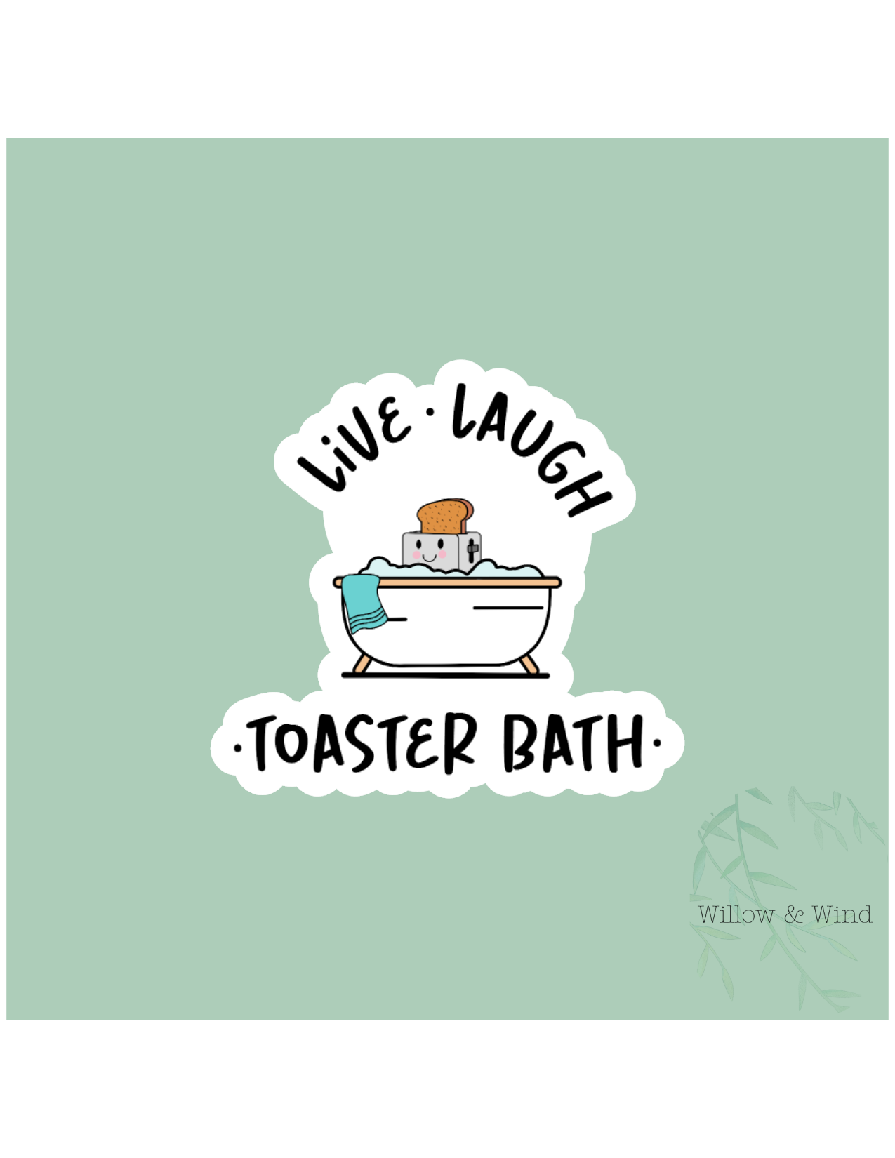 Live Laugh Toaster Bath Sticker