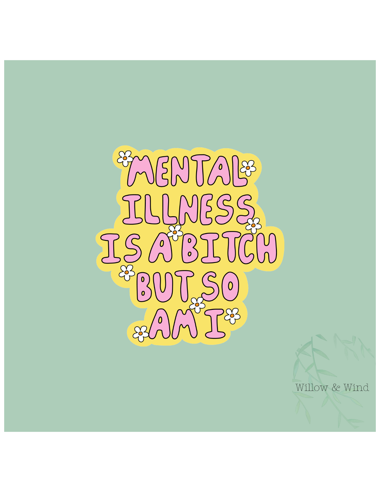 Mental Illness Is A Bitch - Mental Health Sticker