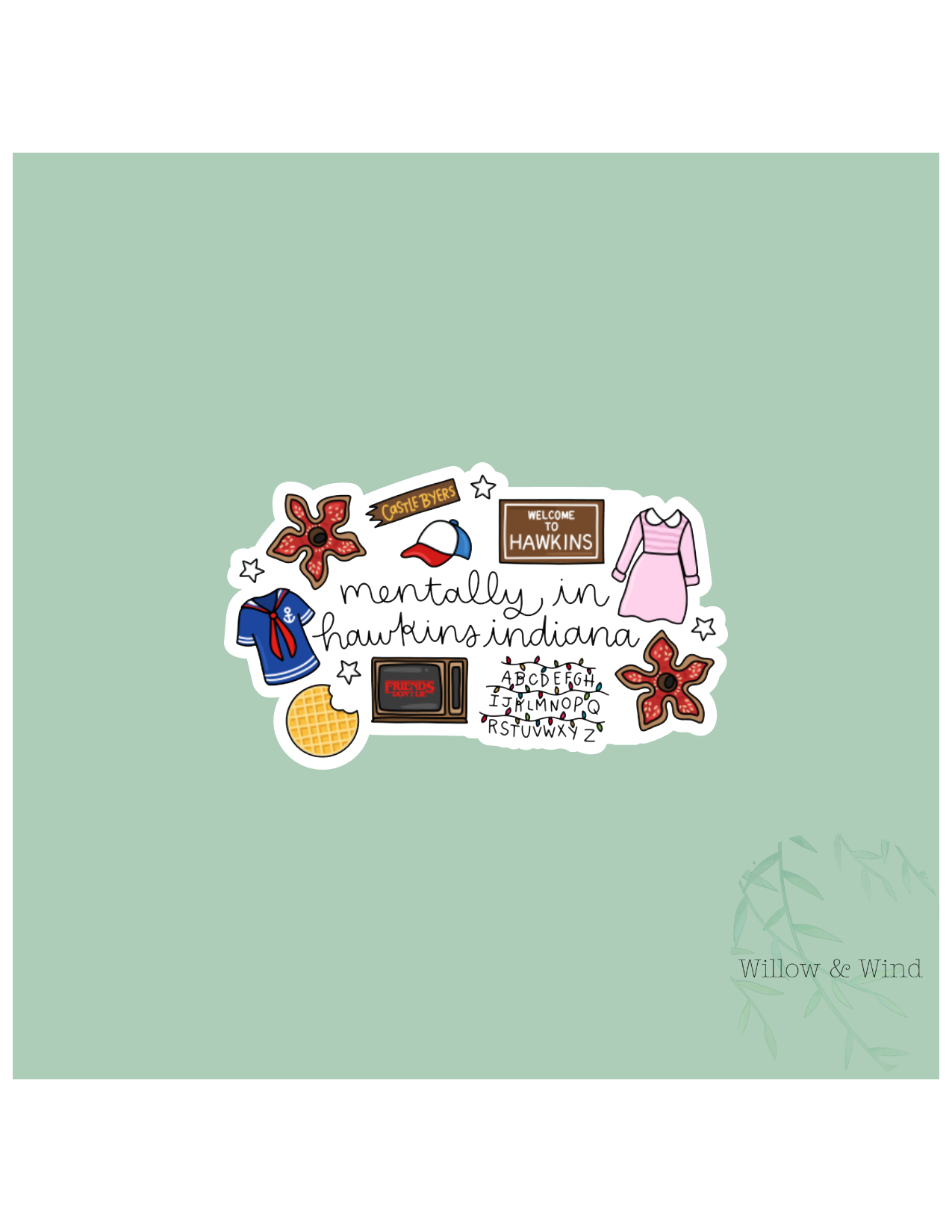 Mentally In Hawkins - Stranger Things Sticker