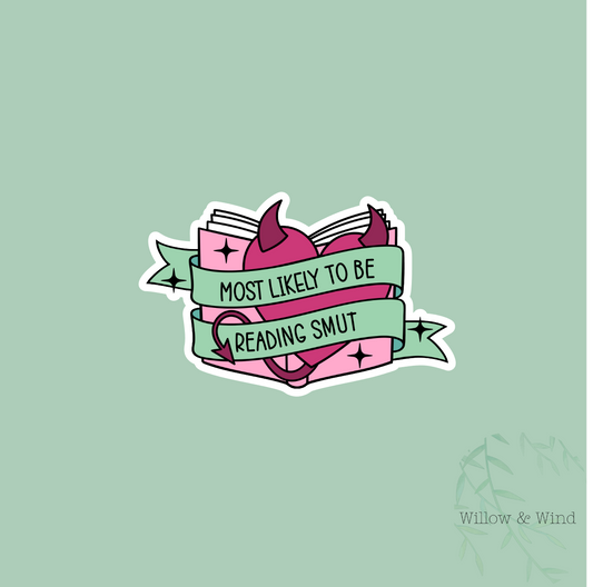 Most Likely To Be Reading Smut - Bookish Sticker