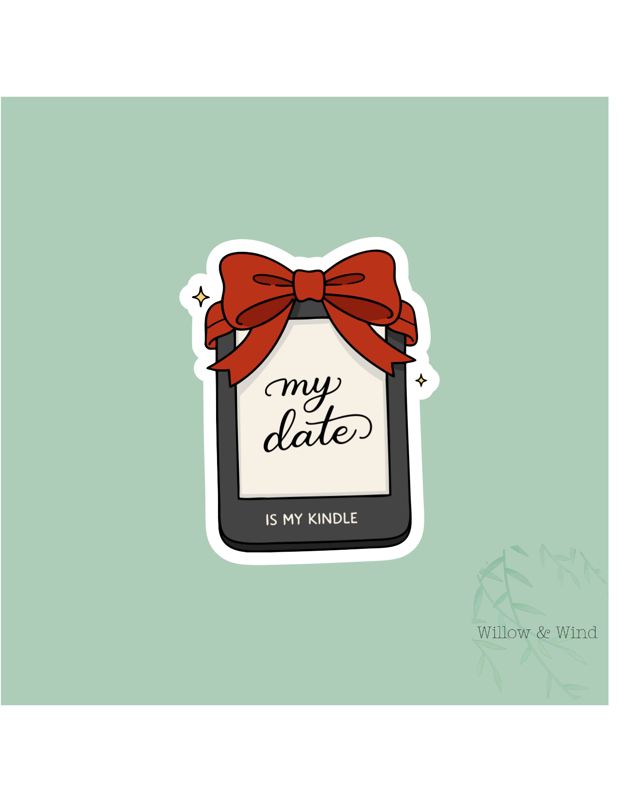 My Date Is My Kindle - Valentines Sticker