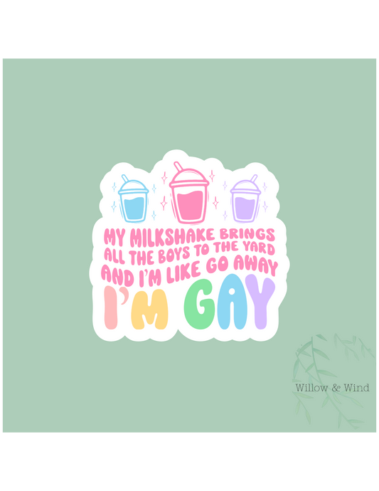 My Milkshake - LGBTQ Sticker
