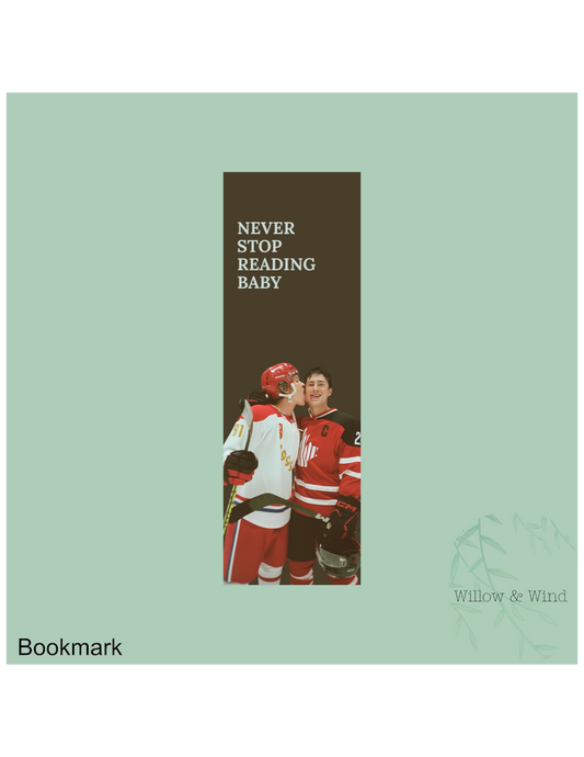 Never Stop Reading Baby Heated Rivalry Bookmark