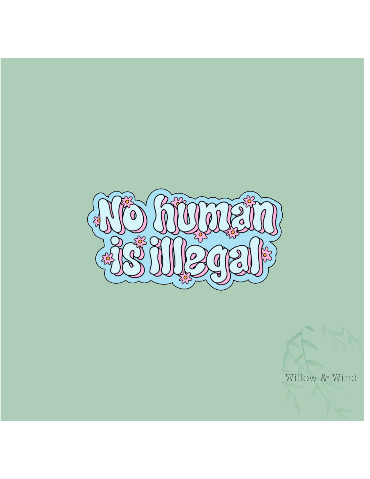 No Human is Illegal Activism Sticker
