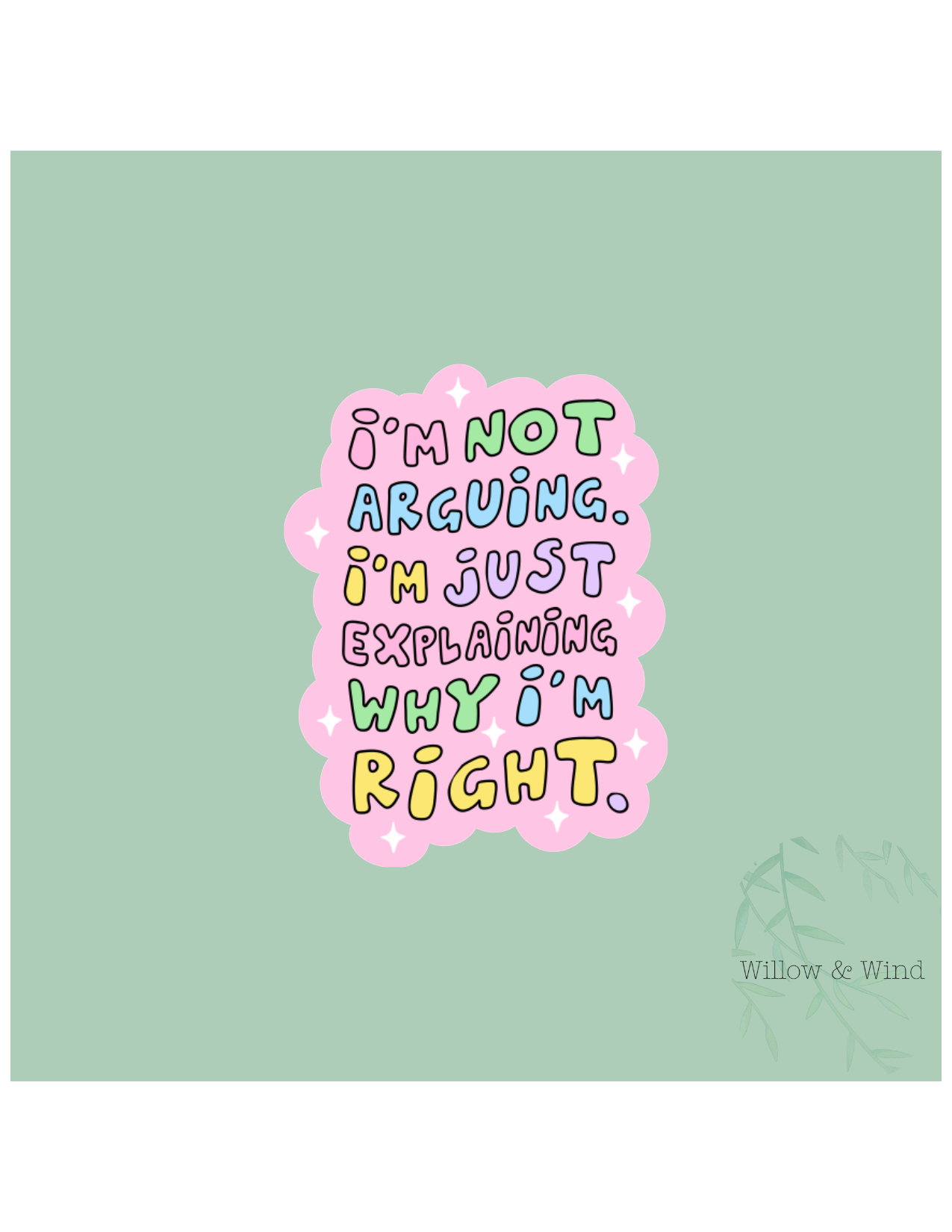 Not Arguing Sticker
