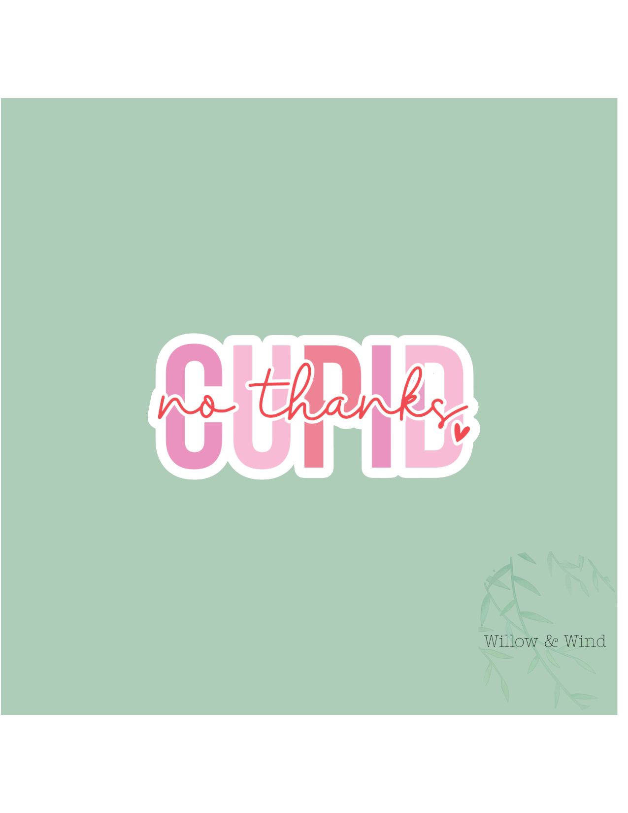 No Thanks Cupid - Valentines Sticker