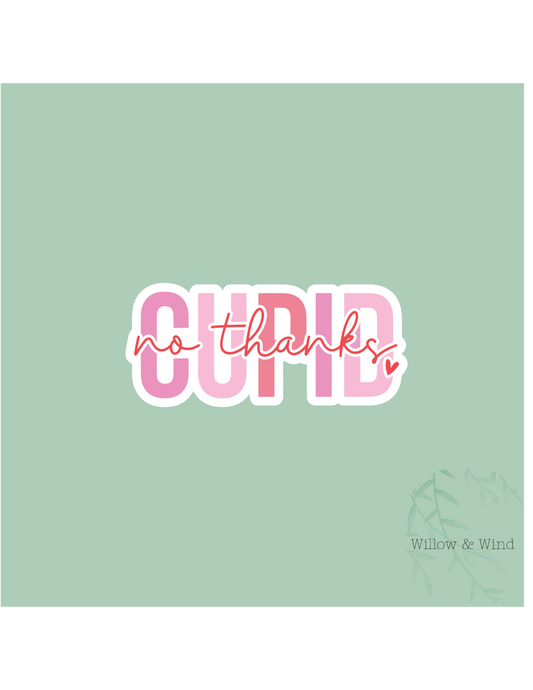 No Thanks Cupid - Valentines Sticker