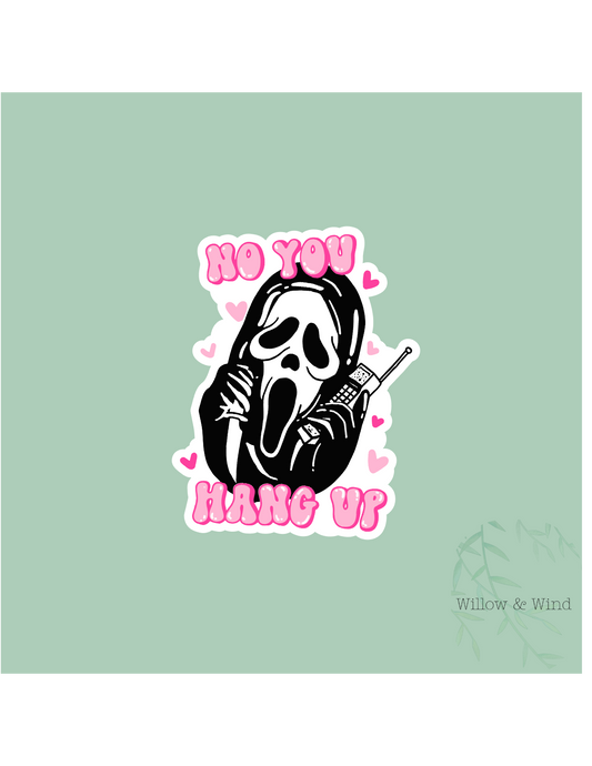 No You Hang Up Gothic Sticker