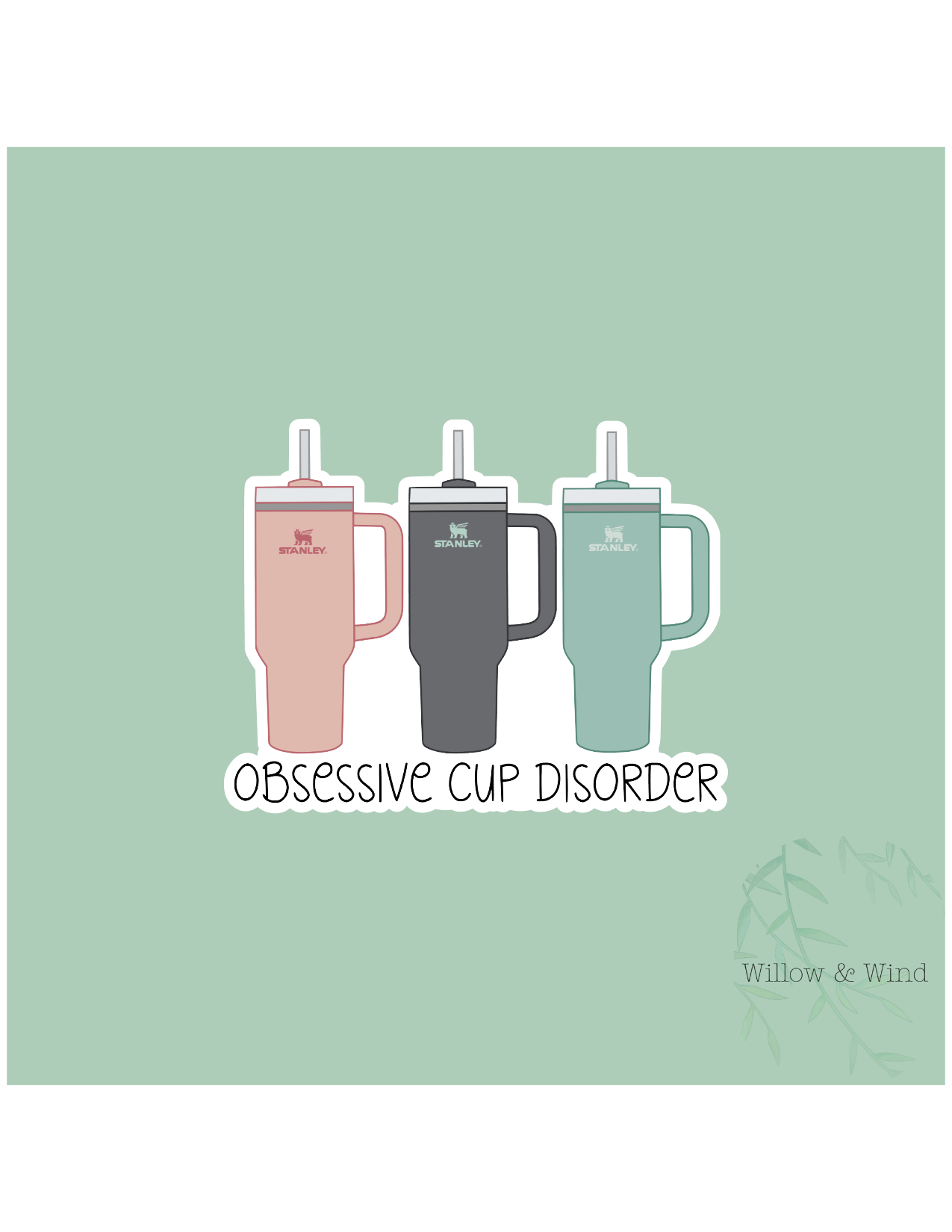 Obsessive Cup Disorder Sticker