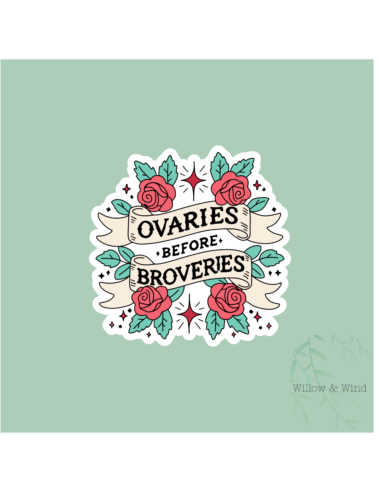 Ovaries before Broveries - Valentines Sticker