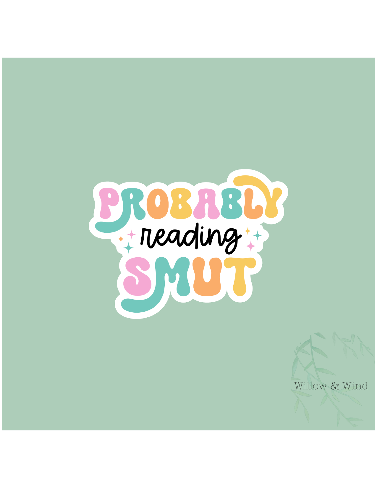 Probably Reading Smut - Bookish Sticker