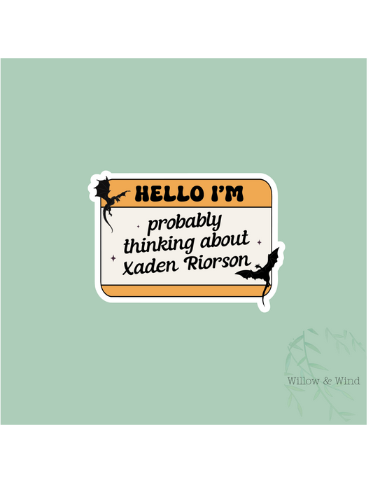 Probably Thinking About Xaden - Fourth Wing Sticker