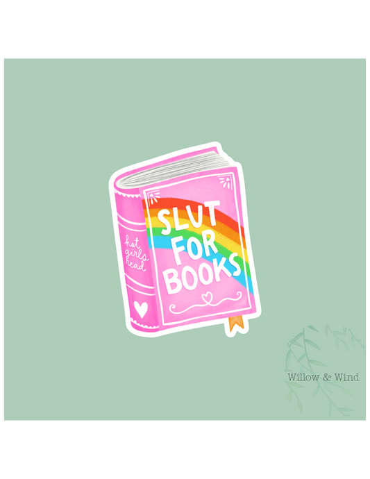 Slut For Books - Bookish Sticker
