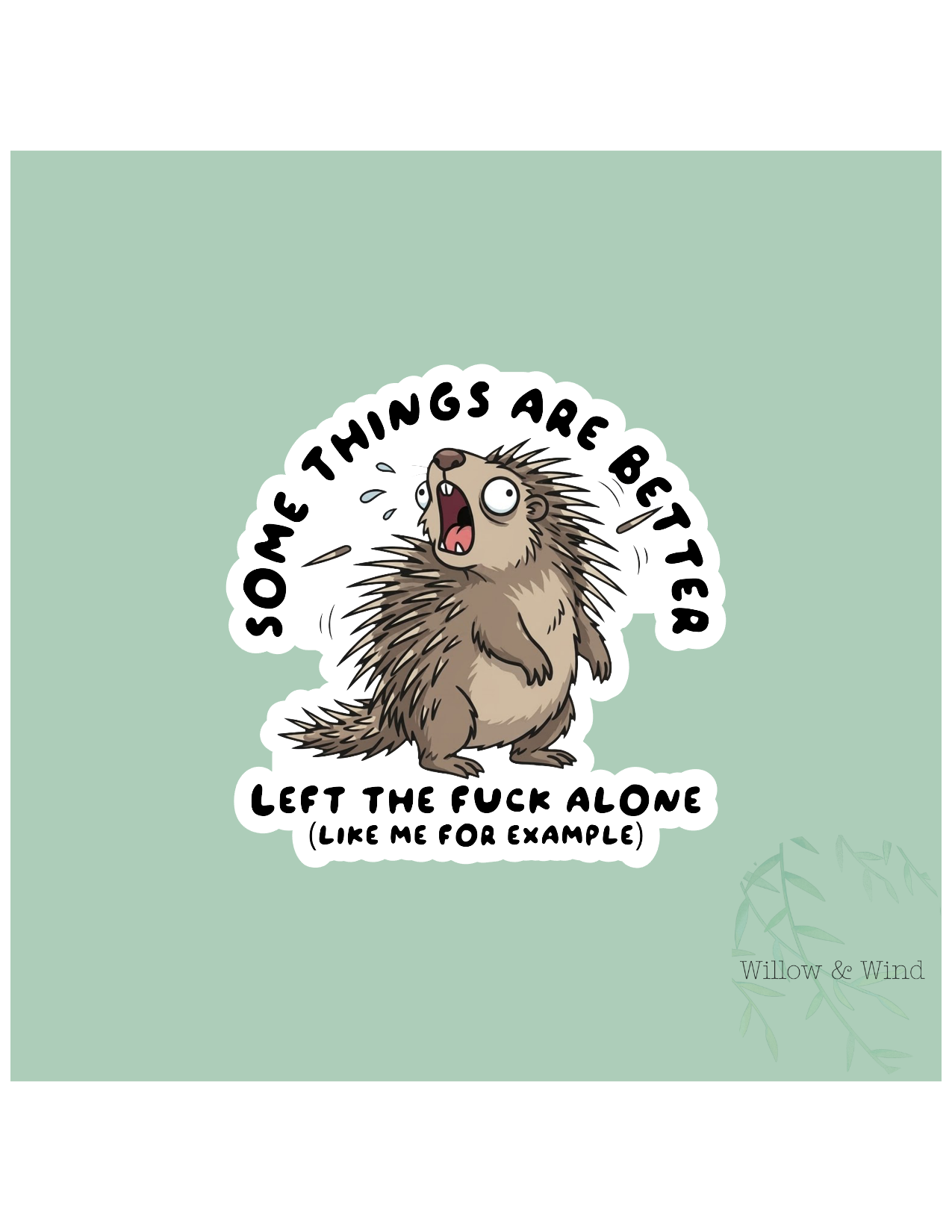Somethings Are Better Sticker