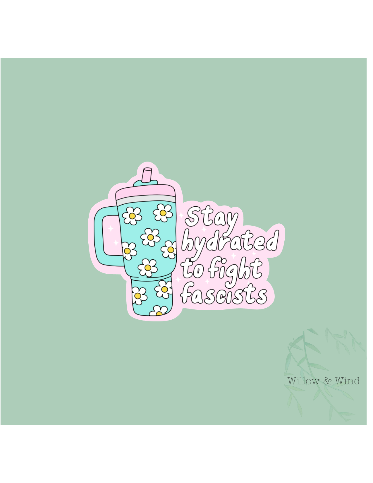 Stay Hydrated Activism Sticker