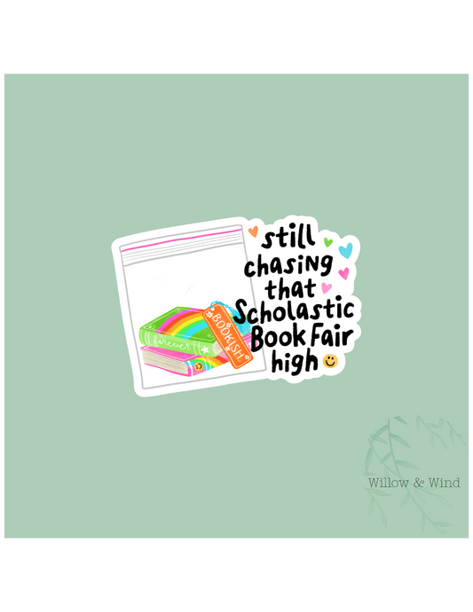 Still Chasing That High - Bookish Sticker
