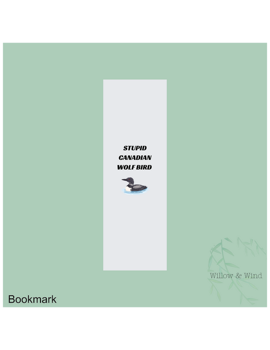 Stupid Canadian Wolf Bird Heated Rivalry Bookmark