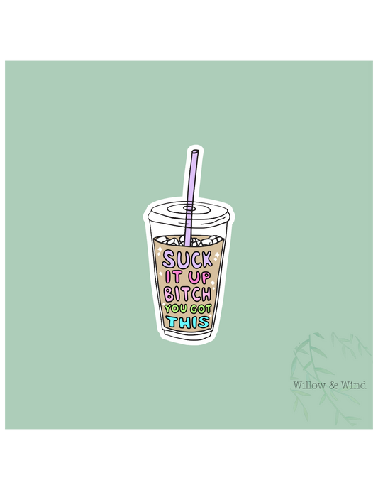 Suck It Up Sticker