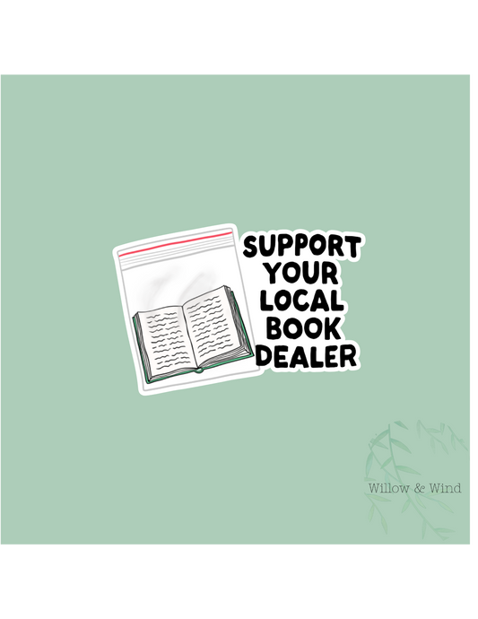 Support Your Local Book Dealer - Bookish Sticker