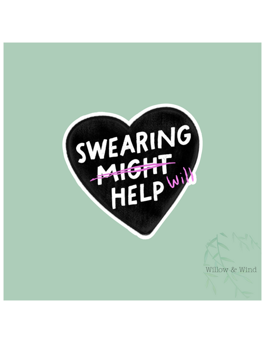 Swearing Will Help Sticker