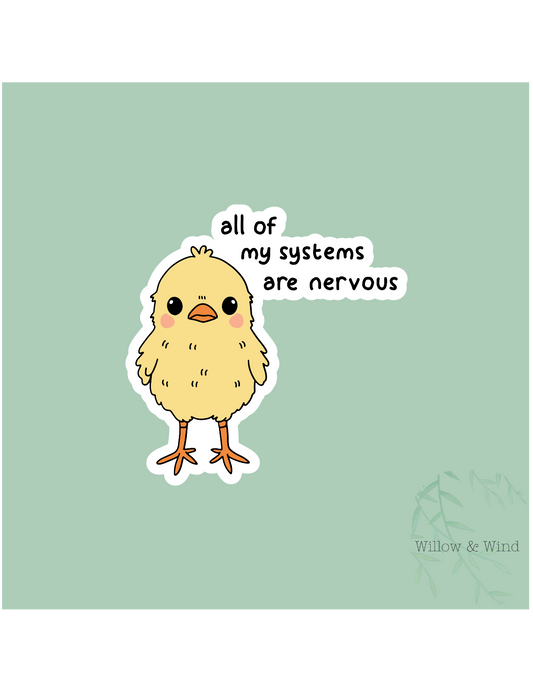 All My Systems Are Nervous Sticker