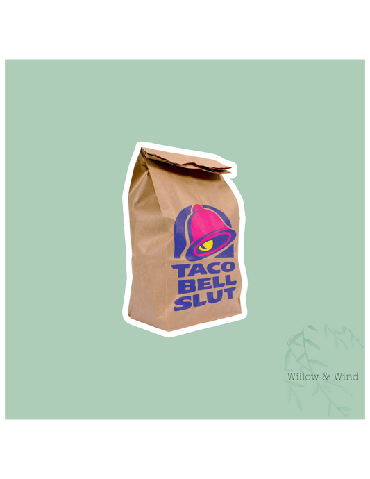 Taco Bell Slut Sticker