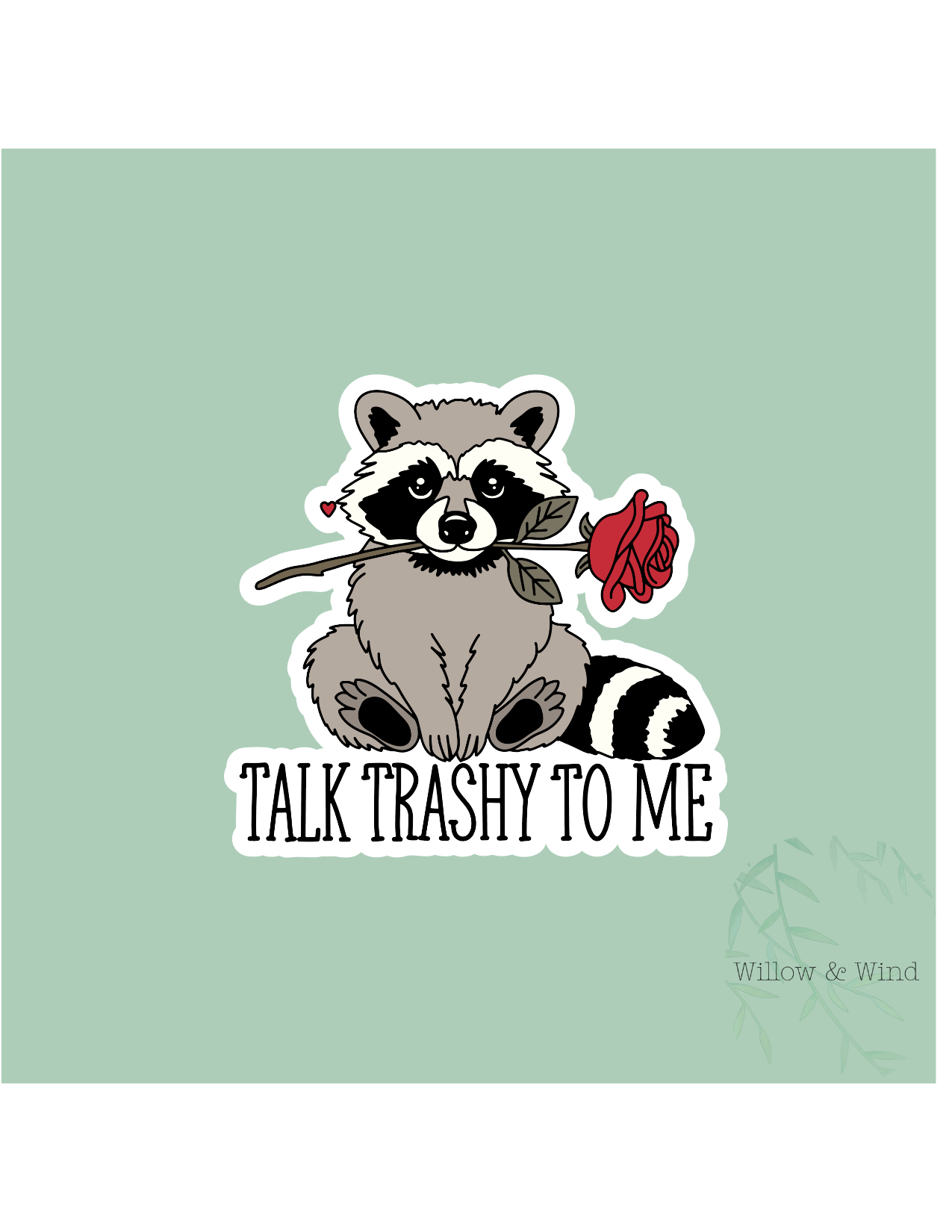 Talk Trashy To Me - Valentines Sticker
