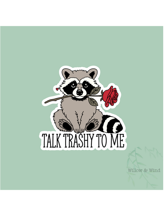 Talk Trashy To Me - Valentines Sticker