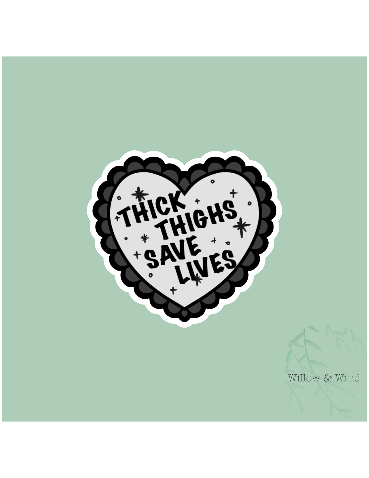 Thick Thighs Save Lives Sticker
