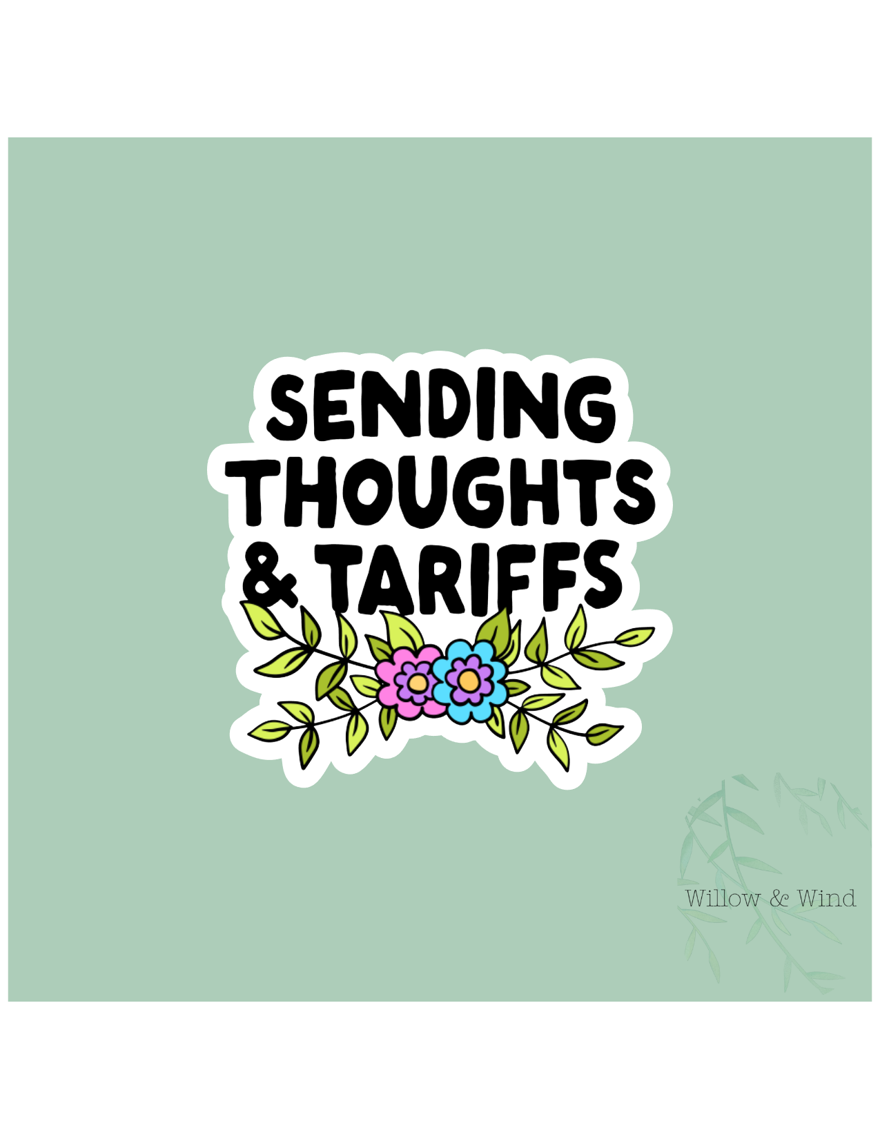 Sending Thoughts & Tariffs Activism Sticker