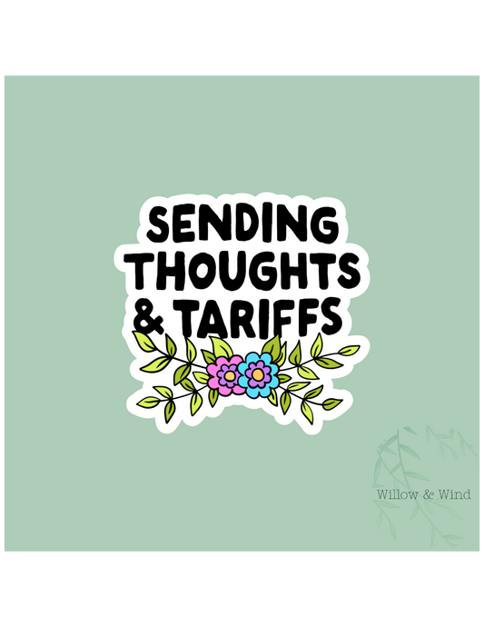 Sending Thoughts & Tariffs Activism Sticker