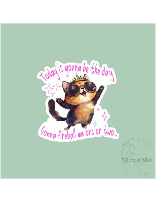 Today's Gonna Be The Day - Dungeon Crawler Carl Sticker