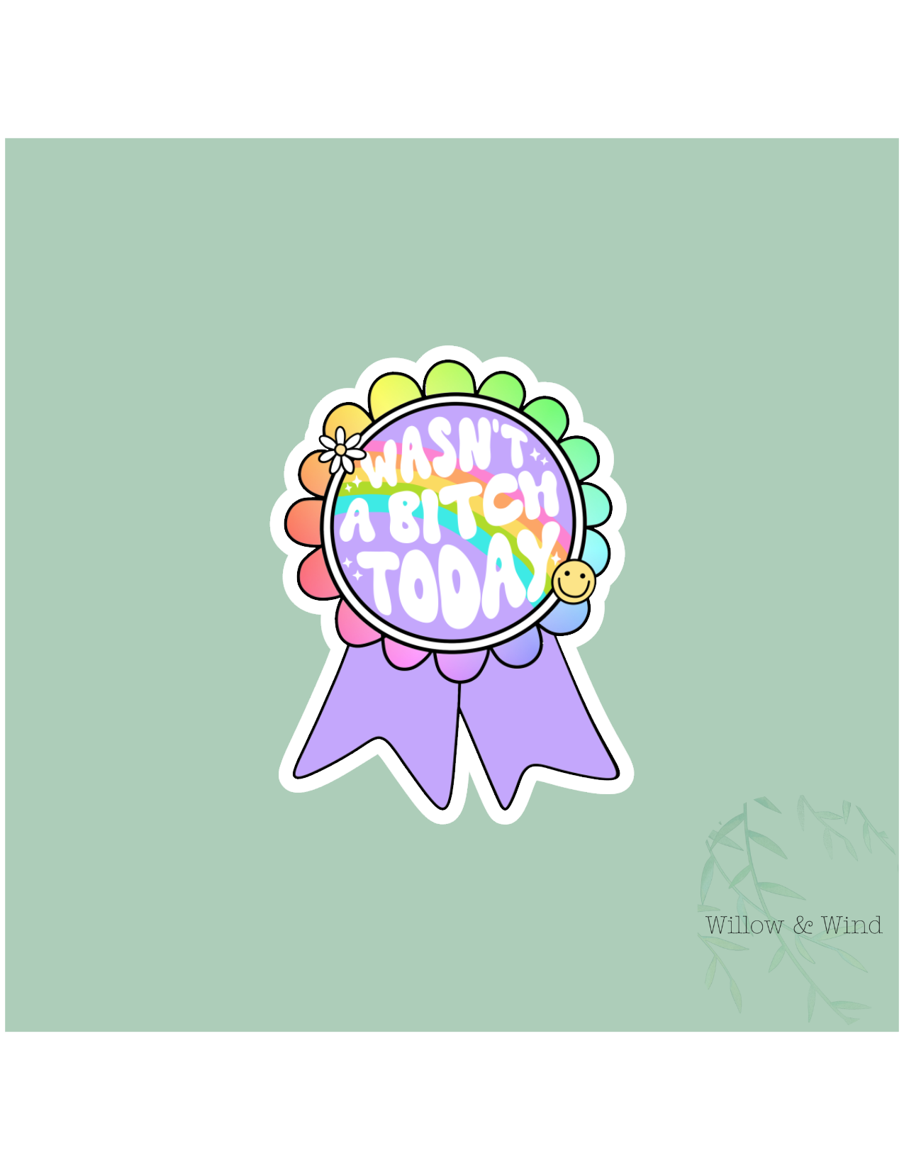 Wasn't A Bitch Sticker