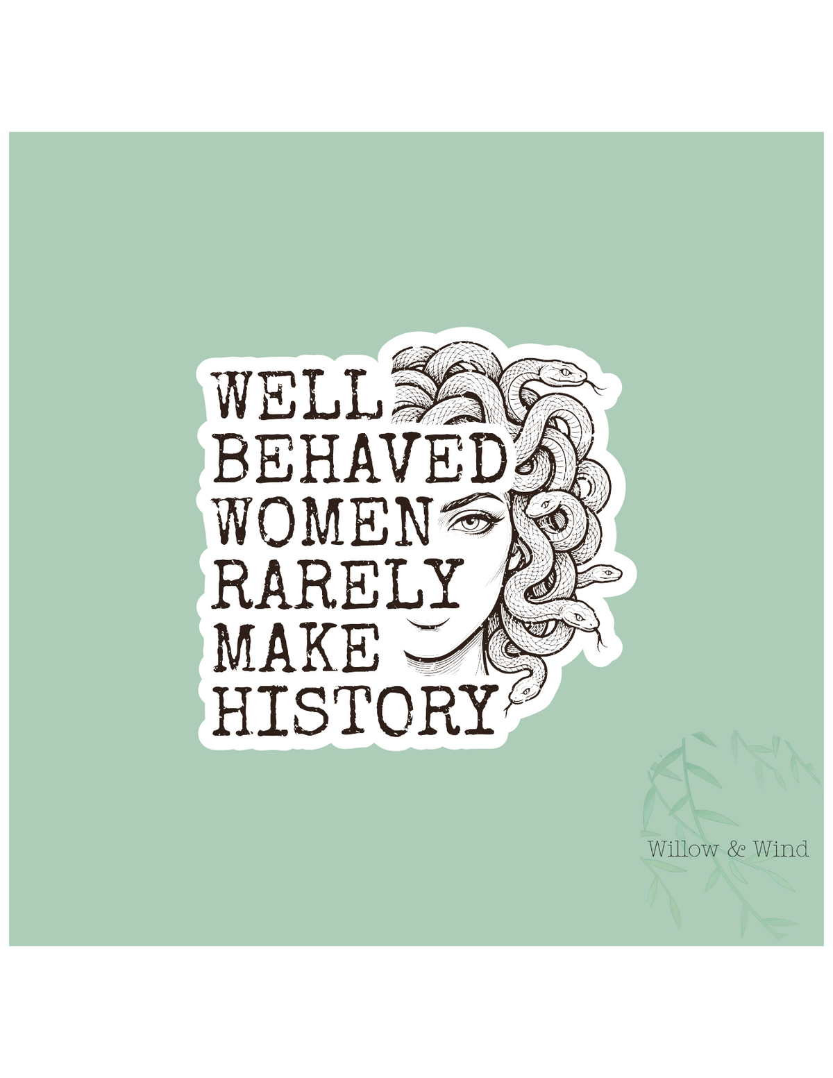 Medusa Well Behaved Women Greek Mythology Sticker
