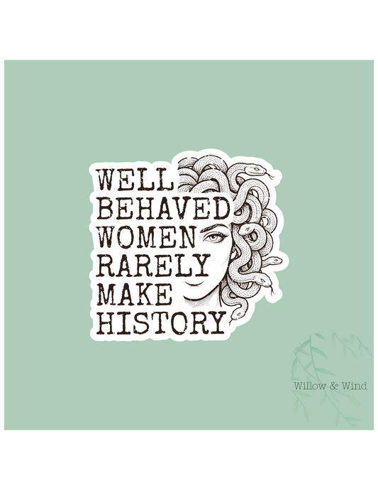 Medusa Well Behaved Women Greek Mythology Sticker