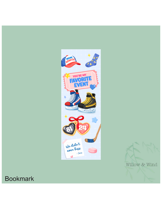 You're My Favorite Event Heated Rivalry Bookmark